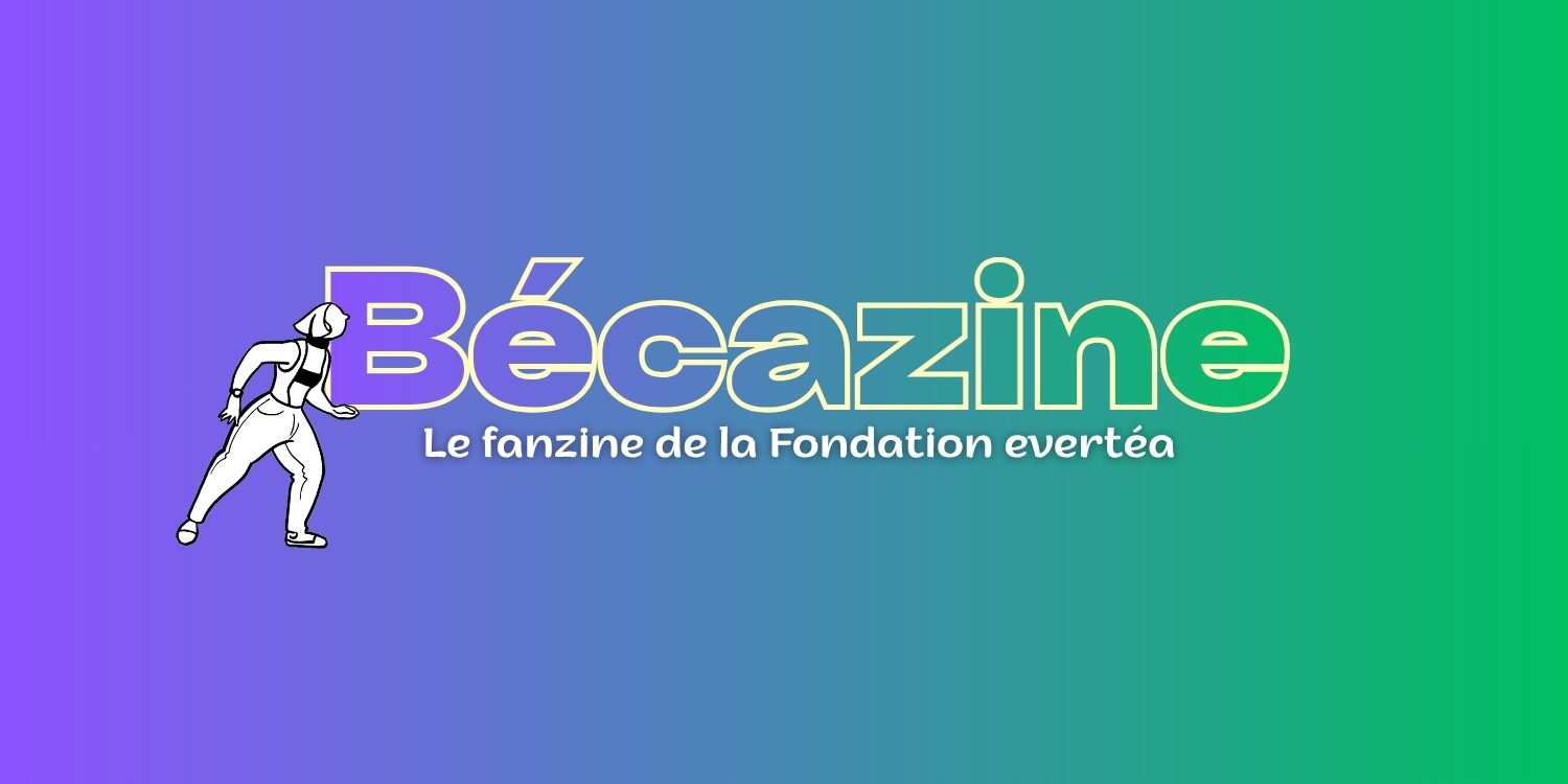 Logo de Bécazine, le fanzine de la Fondation evertéa, représentant une version moderne de Bécassine en mouvement avec un style dynamique et coloré.