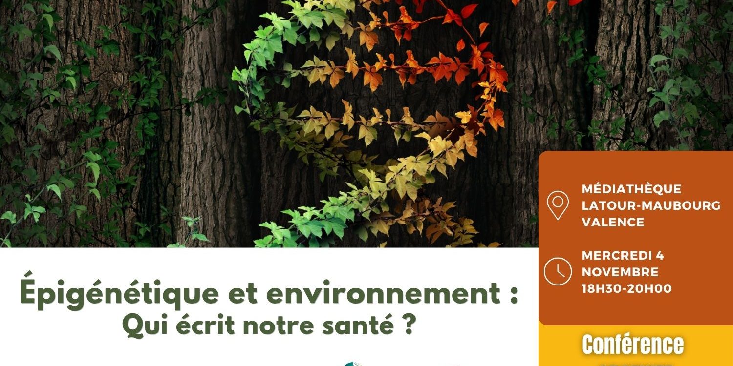 Épigénétique et environnement : Qui écrit notre santé ?